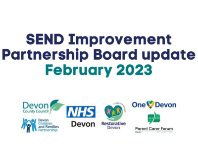 a graphic that announcing the SEND Improvement Partnership Board update for February 2023