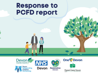 Illustration of a family walking in a park. Text at the top reads 'response to PCFD report' and the bottom has the logos the logos for Devon County Council, NHS Devon, Parent Carer Forum Devon, Devon Children and Families Partnership, Restorative Devon and One Devon.